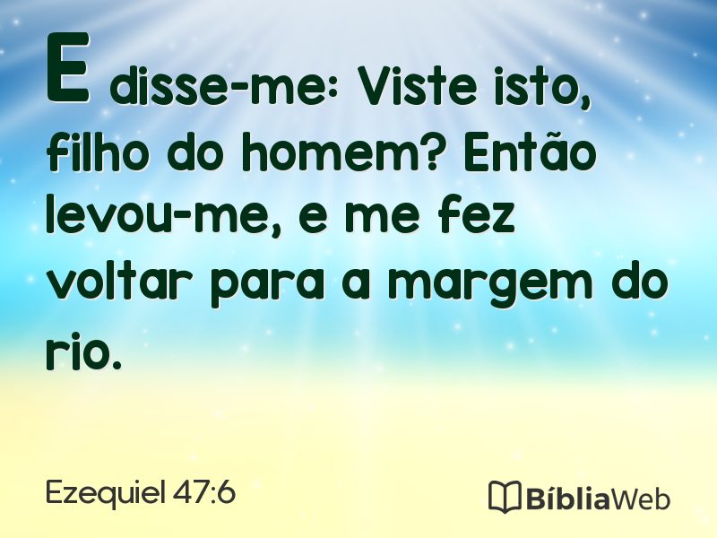 Ezequiel 47:6 em imagem para compartilhar