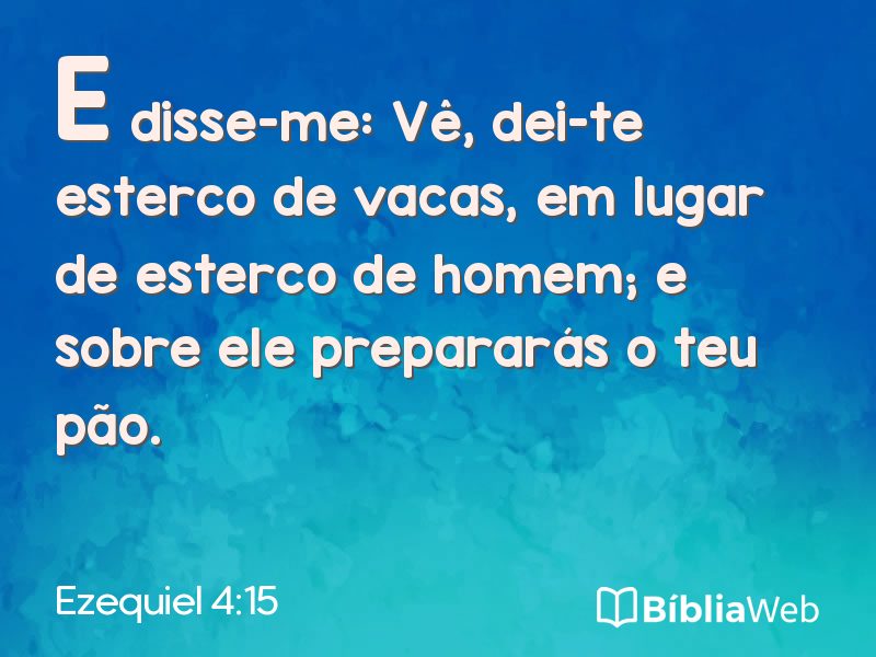 Ezequiel 4:15 em imagem para compartilhar