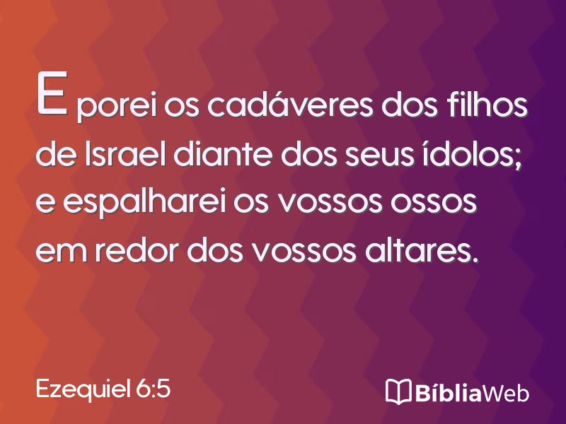 Ezequiel 6:5 em imagem para compartilhar