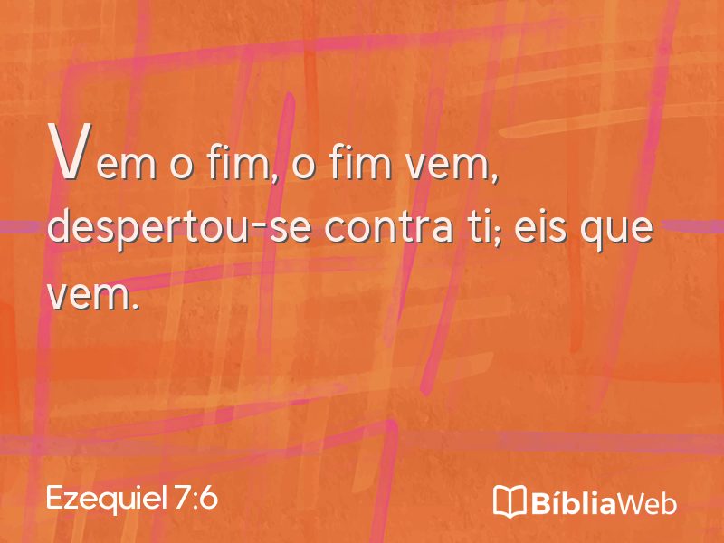 Ezequiel 7:6 em imagem para compartilhar