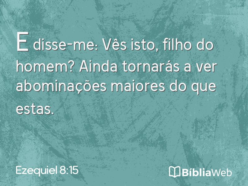 Ezequiel 8:15 em imagem para compartilhar
