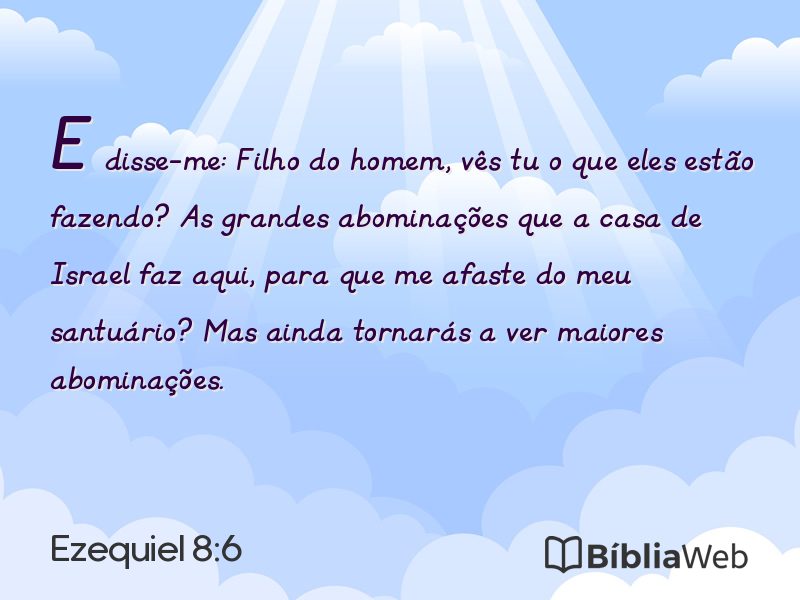 Ezequiel 8:6 em imagem para compartilhar