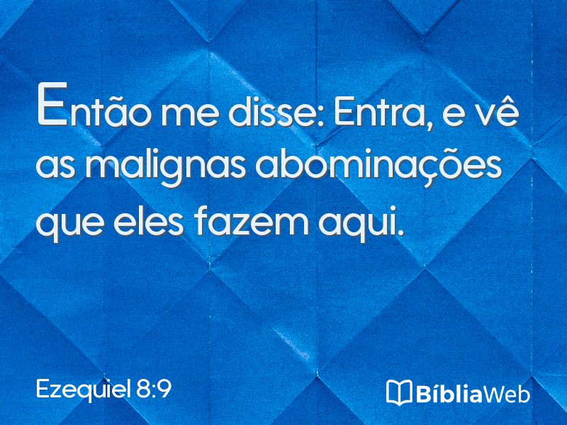 Ezequiel 8:9 em imagem para compartilhar