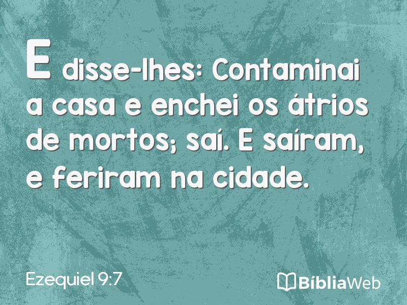 Ezequiel 9:7 em imagem para compartilhar