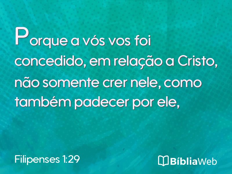 Filipenses 1:29 em imagem para compartilhar