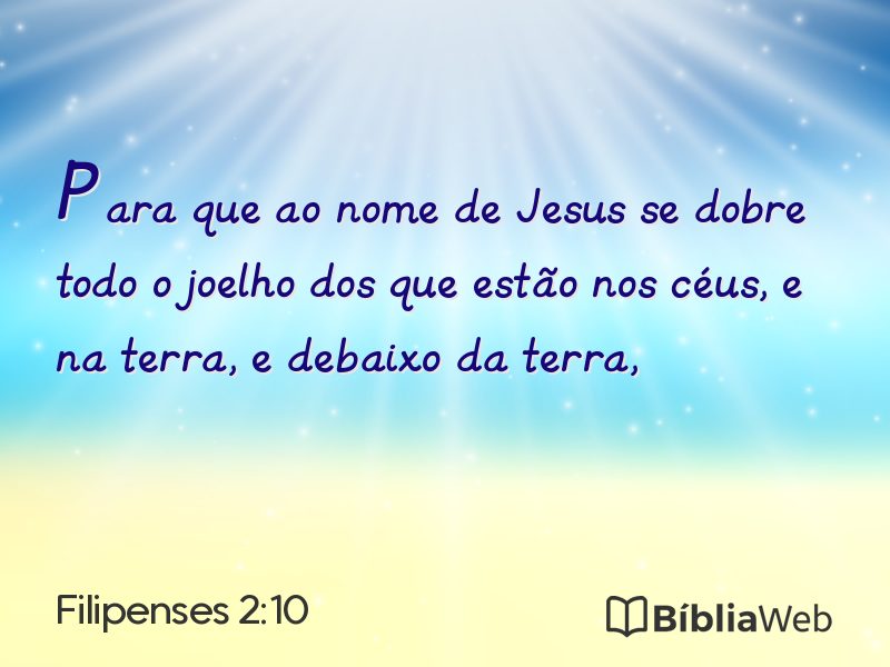 Filipenses 2:10 em imagem para compartilhar