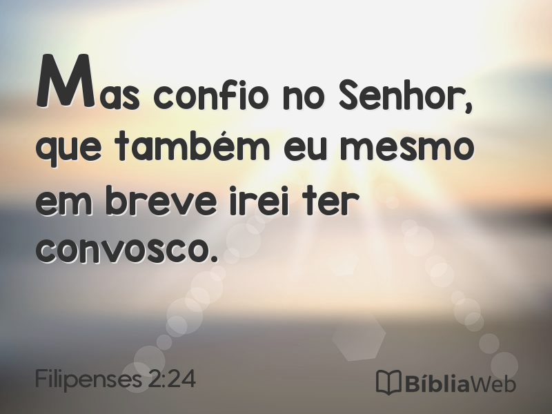 Filipenses 2:24 em imagem para compartilhar