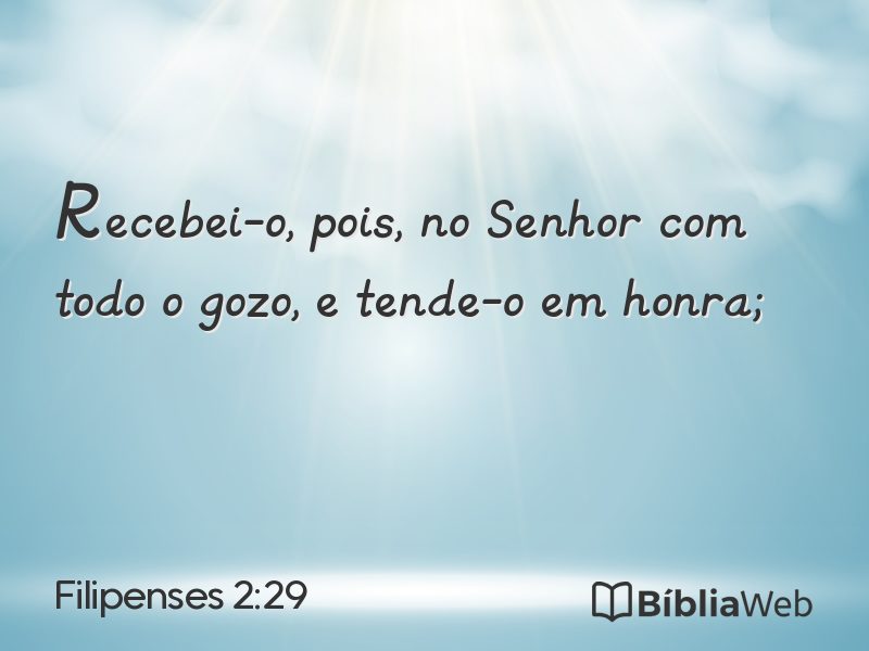 Filipenses 2:29 em imagem para compartilhar