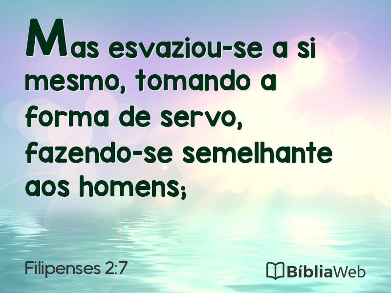 Filipenses 2:7 em imagem para compartilhar