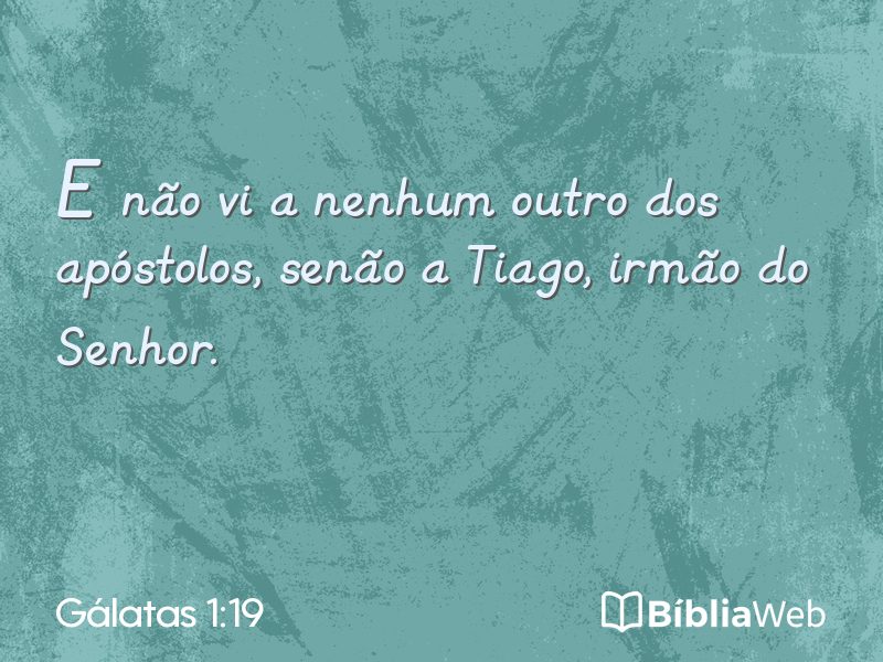 Gálatas 1:19 em imagem para compartilhar
