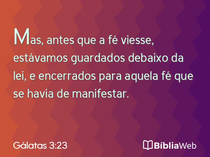 Gálatas 3:23 em imagem para compartilhar