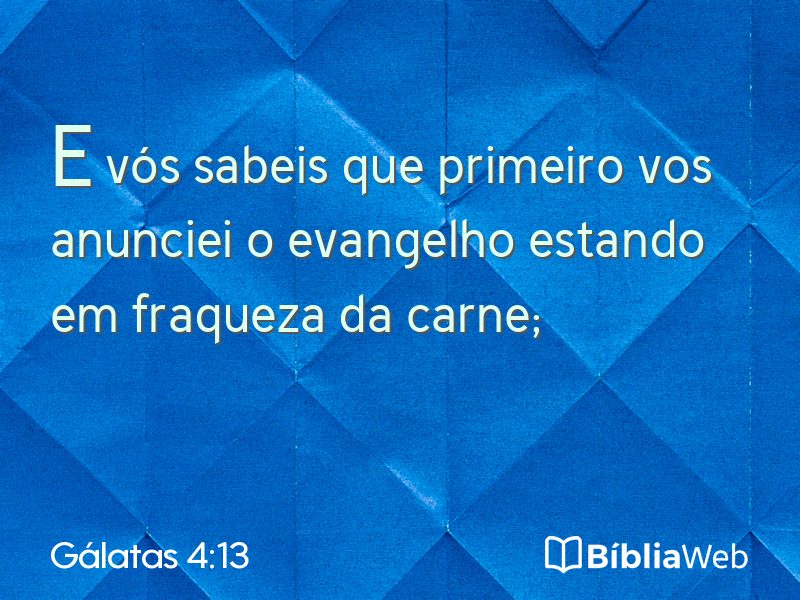 Gálatas 4:13 em imagem para compartilhar
