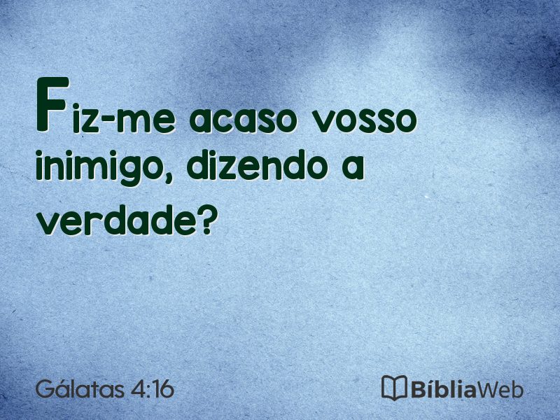 Gálatas 4:16 em imagem para compartilhar