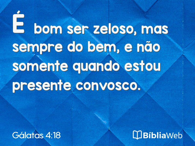 Gálatas 4:18 em imagem para compartilhar