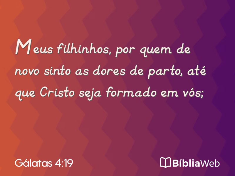 Gálatas 4:19 em imagem para compartilhar