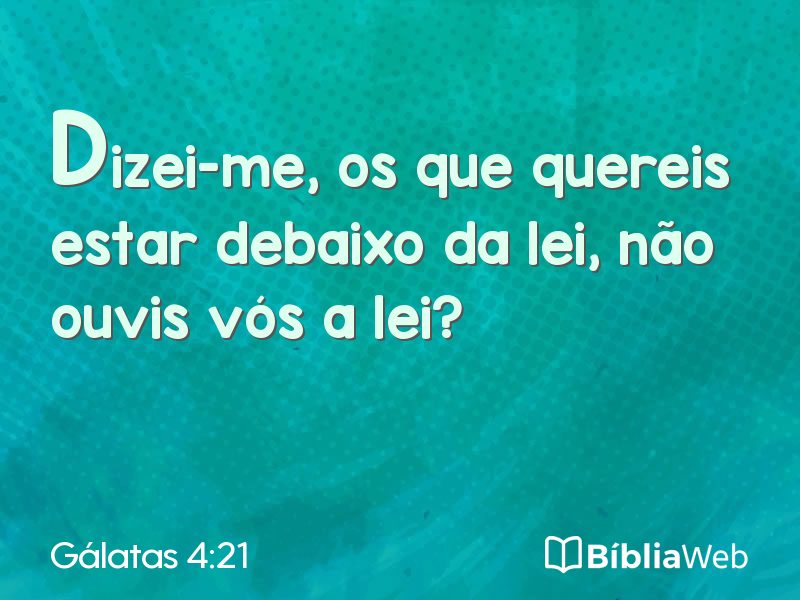 Gálatas 4:21 em imagem para compartilhar