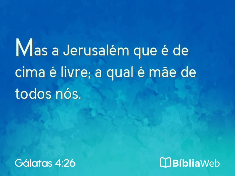Gálatas 4:26 em imagem para compartilhar