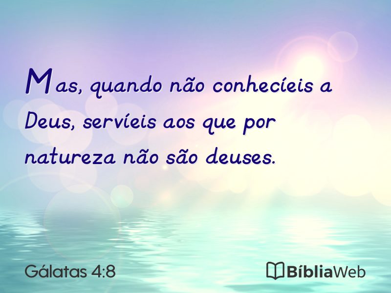 Gálatas 4:8 em imagem para compartilhar