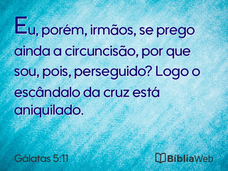 Gálatas 5:11 em imagem para compartilhar