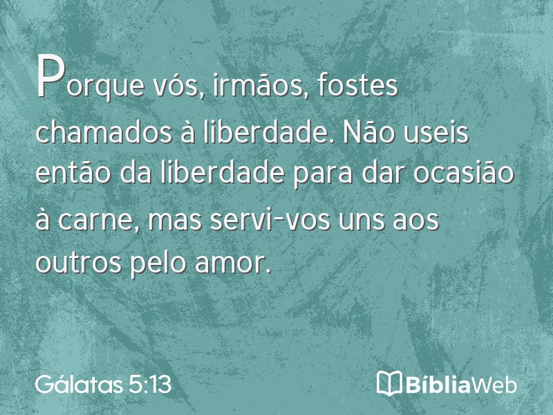 Gálatas 5:13 em imagem para compartilhar