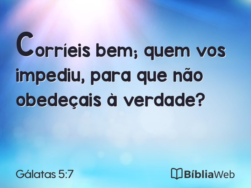 Gálatas 5:7 em imagem para compartilhar