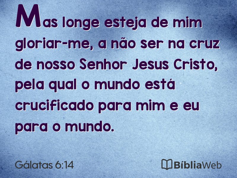Gálatas 6:14 em imagem para compartilhar