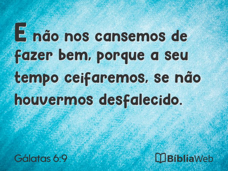 Gálatas 6:9 em imagem para compartilhar