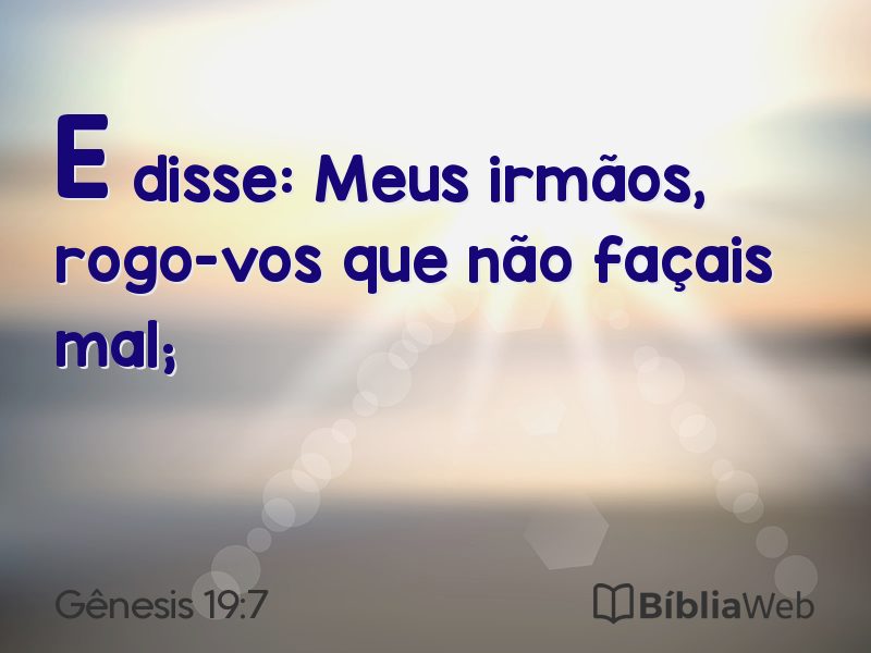Gênesis 19:7 em imagem para compartilhar