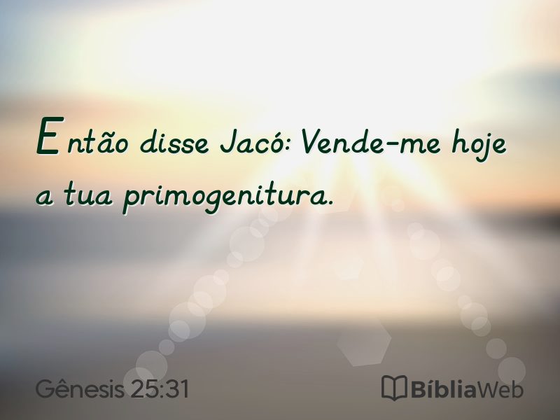 Gênesis 25:31 em imagem para compartilhar