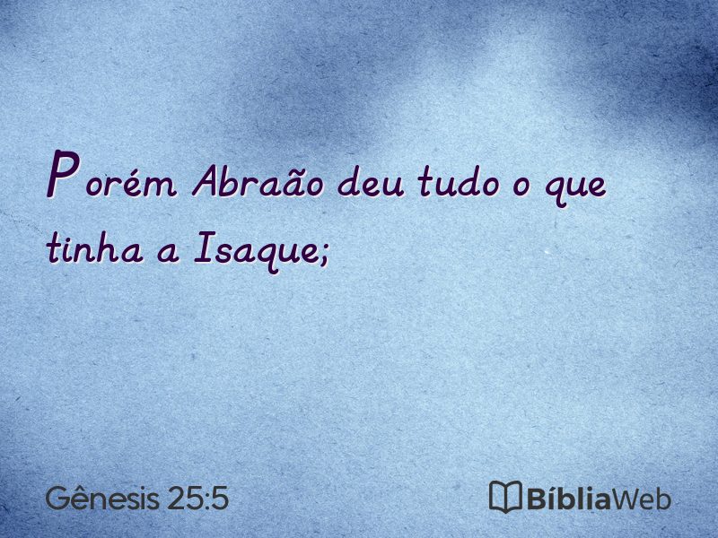 Gênesis 25:5 em imagem para compartilhar