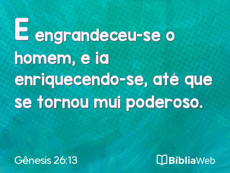 Gênesis 26:13 em imagem para compartilhar