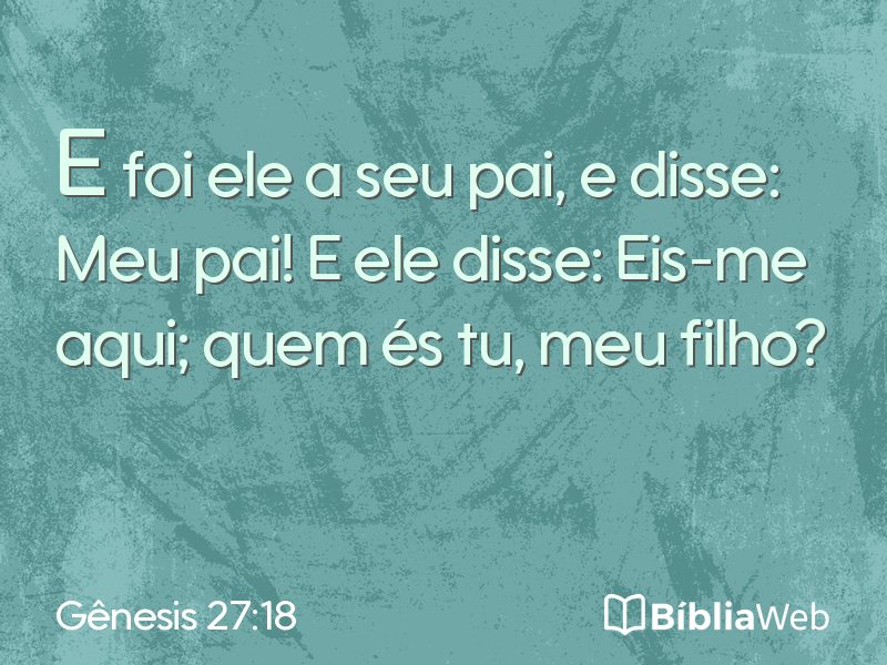 Gênesis 27:18 em imagem para compartilhar