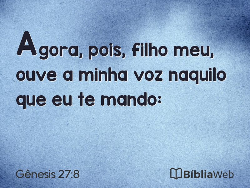 Gênesis 27:8 em imagem para compartilhar