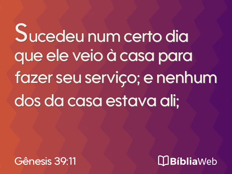 Gênesis 39:11 em imagem para compartilhar