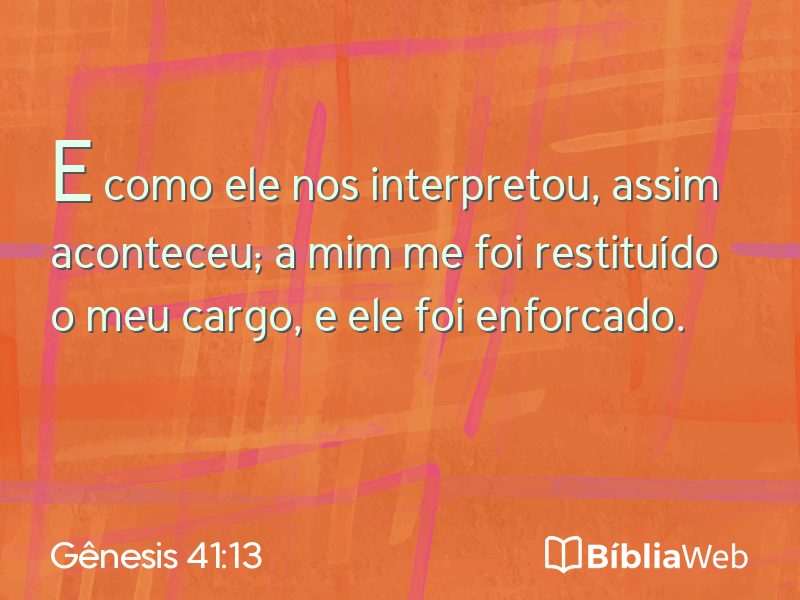 Gênesis 41:13 em imagem para compartilhar