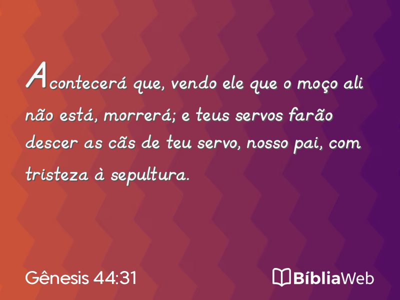 Gênesis 44:31 em imagem para compartilhar