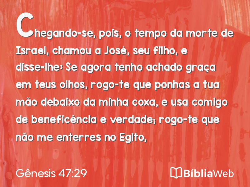Gênesis 47:29 em imagem para compartilhar