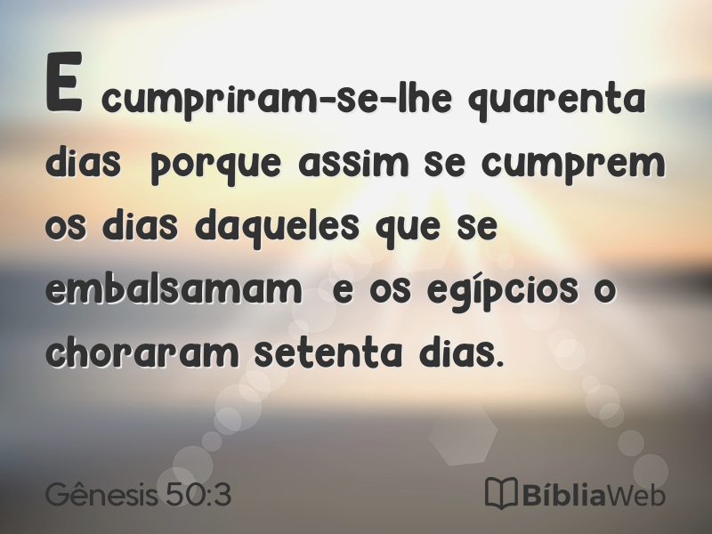 Gênesis 50:3 em imagem para compartilhar