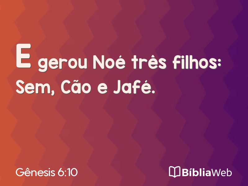Gênesis 6:10 em imagem para compartilhar