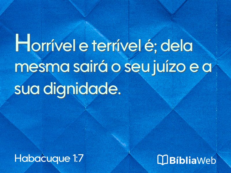 Habacuque 1:7 em imagem para compartilhar