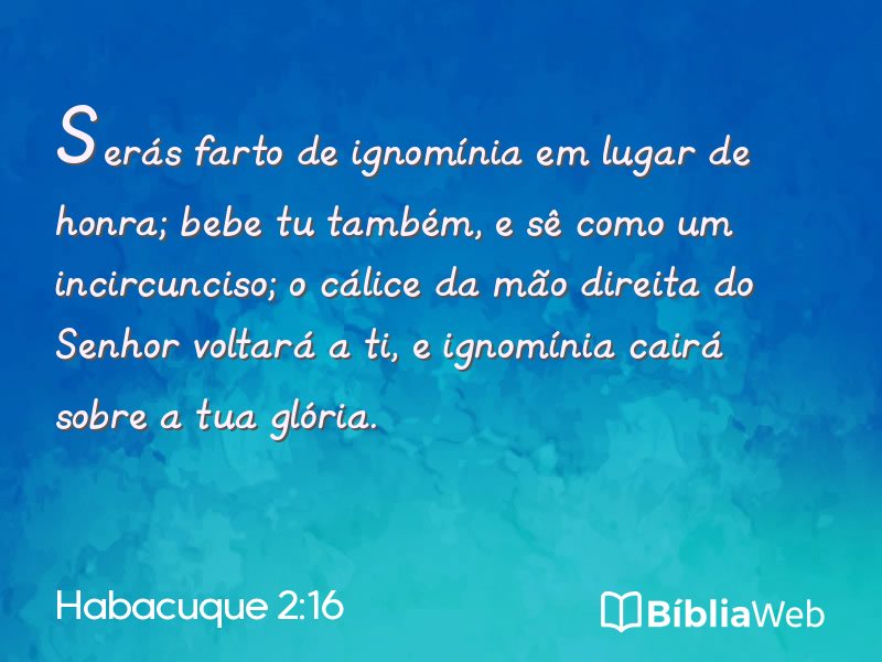 Habacuque 2:16 em imagem para compartilhar