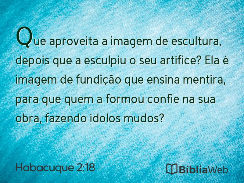 Habacuque 2:18 em imagem para compartilhar