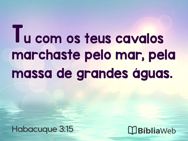 Habacuque 3:15 em imagem para compartilhar