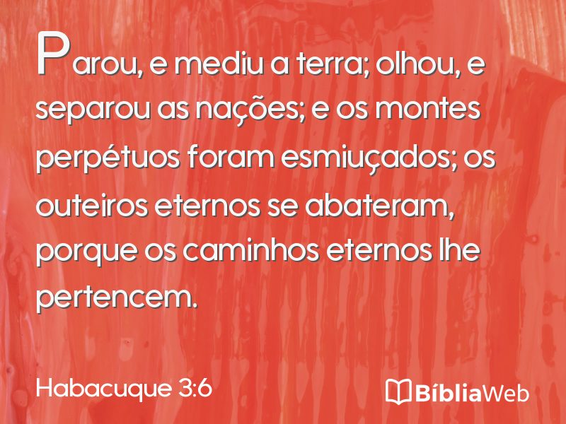 Habacuque 3:6 em imagem para compartilhar