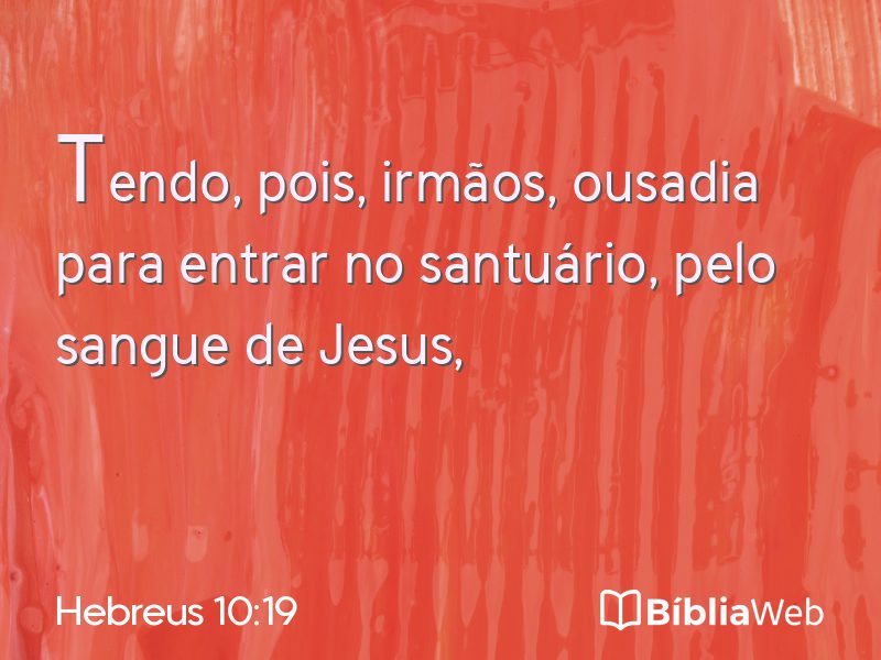 Hebreus 10:19 em imagem para compartilhar