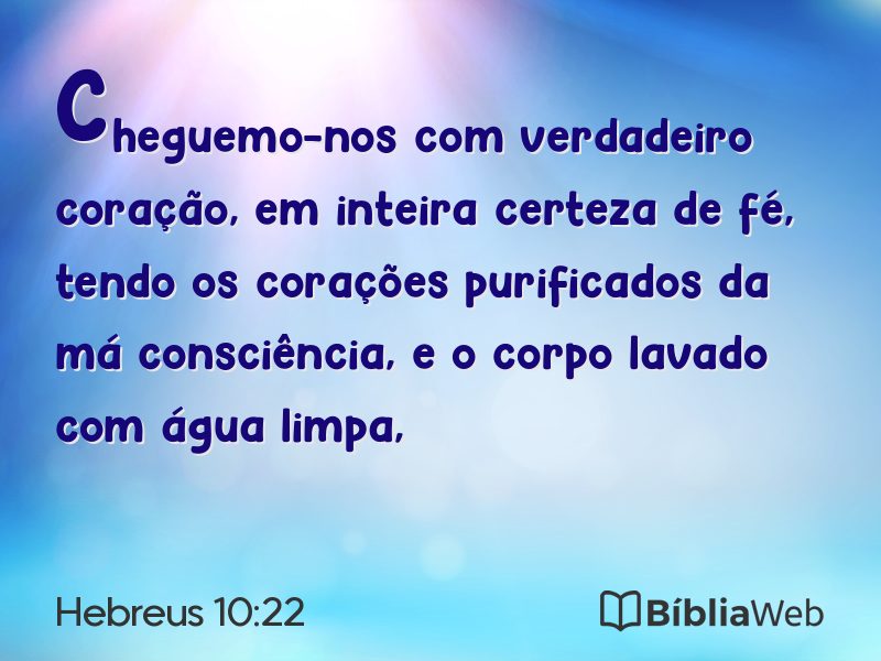Hebreus 10:22 em imagem para compartilhar