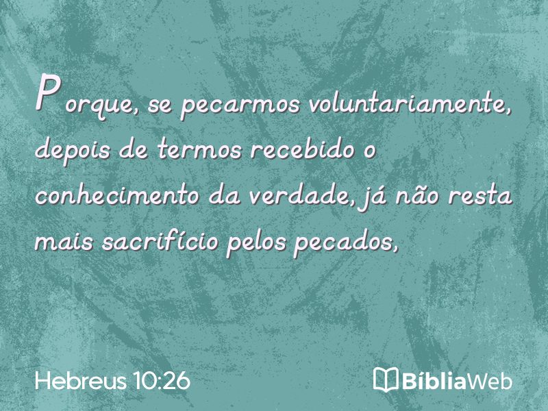Hebreus 10:26 em imagem para compartilhar