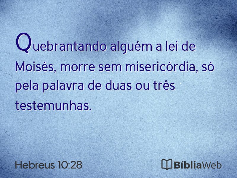 Hebreus 10:28 em imagem para compartilhar