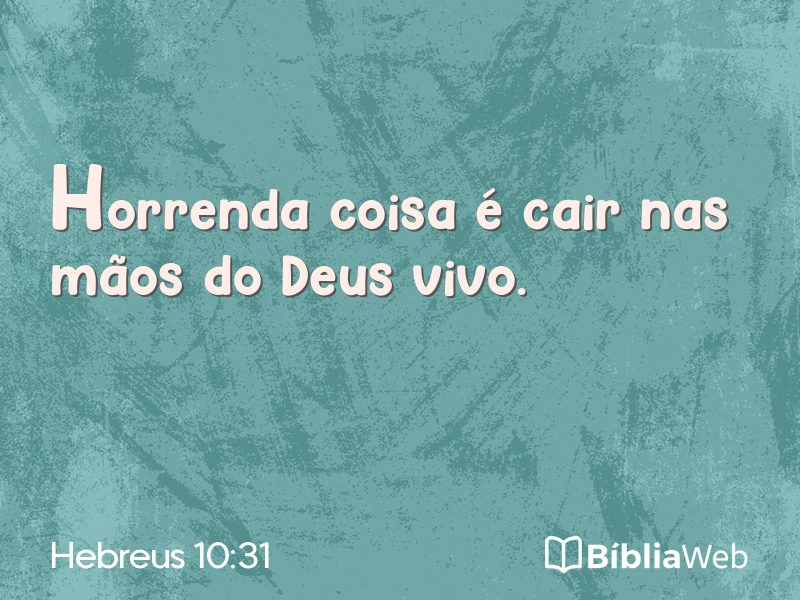 Hebreus 10:31 em imagem para compartilhar