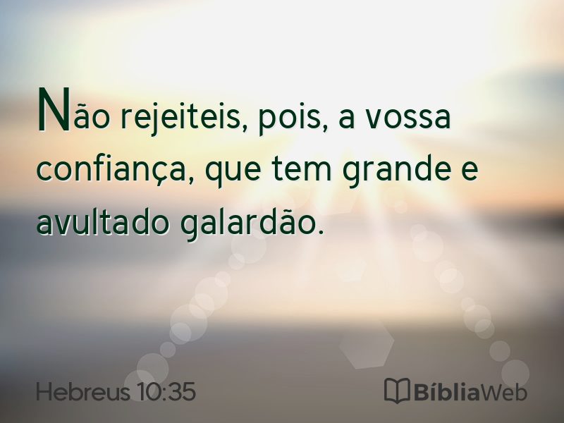 Hebreus 10:35 em imagem para compartilhar